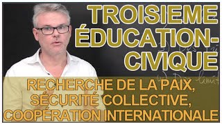 Recherche de la paix sécurité collective coopération internationale  3e  Les Bons Profs [upl. by Aliuqat323]