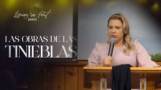 LAS OBRAS DE LAS TINIEBLAS  PASTORA LISNEY DE FONT [upl. by Irafat]