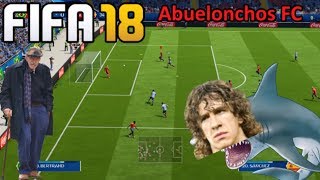 ABUELONCHOS FC  Tiburón Puyol se une a las tropas  Torneo Online Mundial 2018 FIFA 18 [upl. by Lesser]