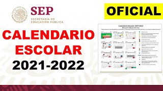 CALENDARIO ESCOLAR 20212022 SEP OFICIAL 200 días efectivos [upl. by Megan427]