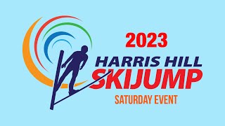 Harris Hill Ski Jump Harris Hill 2023  Saturday [upl. by Notsruht]