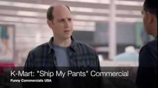 Kmart quotShip My Pantsquot Commercial quotI Just Shipped My Pantsquot [upl. by Cormick447]