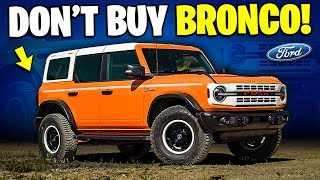 7 Reasons Why You SHOULD NOT Buy Ford Bronco [upl. by Peterson50]