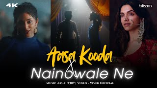 Aasa Kooda X NainoWale Ne Mega Mashup  Lofi 2307  Mehrma X Nadaniyaan  instatrending [upl. by Faires]