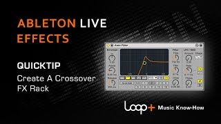 Ableton Live FX Rack  How to make an Adjustable Crossover FX Rack [upl. by Sulecram]