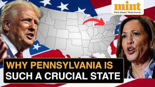 US Election Result 2024 The Pennsylvania Factor Explained  Why Both Trump amp Harris NEED This State [upl. by Maeve]