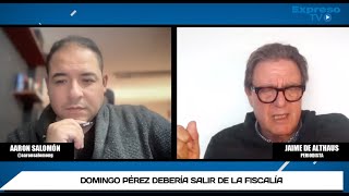 🔴 JAIME DE ALTHAUS EN VIVO  quotDOMINGO PÉREZ DEBE SER SEPARADO DE LA FISCALÍAquot [upl. by Downes165]