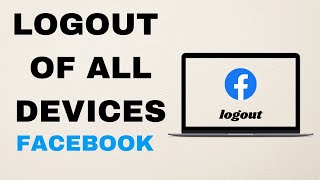 How to Log Out of Facebook on All Devices [upl. by Khudari]