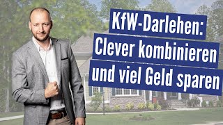 KfWFörderung Hauskauf  GELD SPAREN bei der Baufinanzierung mit cleveren Finanzierungsbausteinen [upl. by Yreme846]