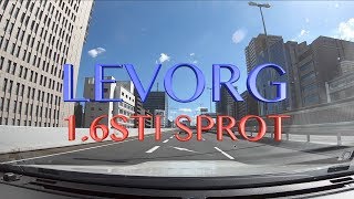 LEVORG 16STI SPORT 休日の午前中 高速道路ドライブ散歩が楽しすぎると熱く語ってしまいました [upl. by Eniamzaj]