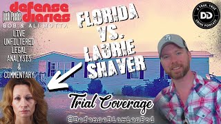 FLORIDA V LAURIE SHAVER  DAY 4 LEGAL ANALYSIS AND COMMENTARY [upl. by Gereron]