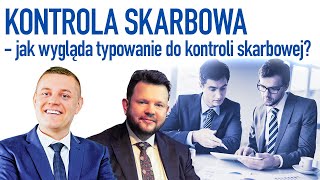 Kontrola skarbowa  jak wygląda typowanie do kontroli skarbowej [upl. by Gee186]