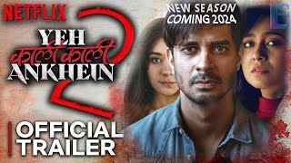 YEH KAALI KAALI ANKHEIN Season 2 Official Trailer  Tahir Anchal Shweta Netflix Netflix India [upl. by Weinman396]