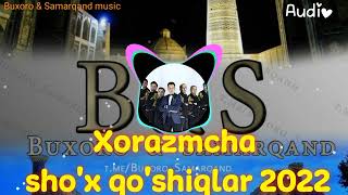 Xorazmcha shox qoshiqlar 2022 хоразмча шух қушиқлар 2022 Audio 🔥🔥👍👍🎹ustozlartermasi [upl. by Kelvin]