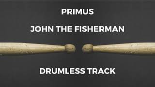 Primus  John the Fisherman drumless [upl. by Yt]