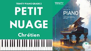 TRINITY GRADE 2 PIANO 2023  PETIT NUAGE Chrétien [upl. by Ty]