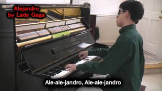 Lady Gaga  Alejandro Piano Cover Blindfolded by Will Ting Alejandro Music Video [upl. by Kirbie825]