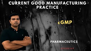 Current good manufacturing practices cGMP [upl. by Stedt]