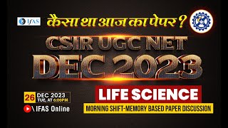 CSIR NET Life Science Question Paper Solved 2023 Dec Morning Shift  Memory Based Questions  IFAS [upl. by Anelhtac]