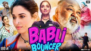 Babli Bouncer Full Movie 2022  Tamannaah Bhatia  Abhishek Bajaj  Madhur  Review amp Facts [upl. by Irakuy244]