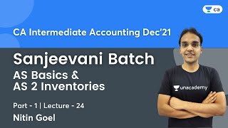 Sanjeevani Batch  AS Basics amp AS 2 Inventories  Part 1  Lec 24  CA Intermediate  Nitin Goel [upl. by Willamina]