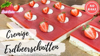 Erdbeerschnitten  fruchtig cremig und einfach  ohne Gelatine  NoBake Erdbeerkuchen  BabCake [upl. by Nalek]