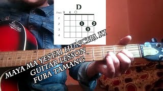 Maya ma yestai hunxa ki guitar lessonfuba tamang [upl. by Lissner622]