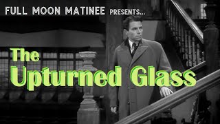 THE UPTURNED GLASS 1947 UK  James Mason  Film Noir Crime Drama Mystery [upl. by Ayama]