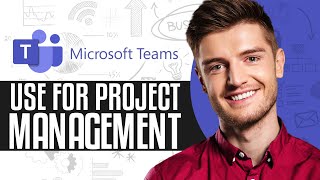 How To Use Microsoft Teams For Project Management  Microsoft Teams Tutorial 2024 [upl. by Pallas]