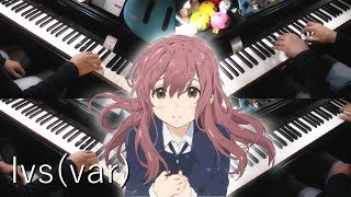 Koe no Katachi OST  lvsvar Cover  【聲の形】「lvsvar」【ピアノ】 [upl. by Samuel875]