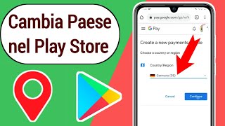 Come cambiare PaeseRegione nel Google Play Store  Come cambiare nazione sul Google Play Store [upl. by Nady247]