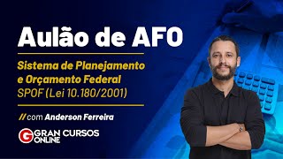 Sistema de Planejamento e Orçamento Federal  SPOF Lei 101802001 com Anderson Ferreira [upl. by Dumanian]