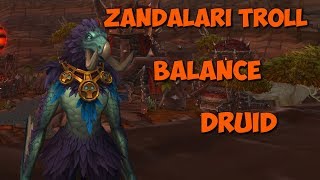 Zandalari Troll  Balance Druid  PTR [upl. by Nyraf]