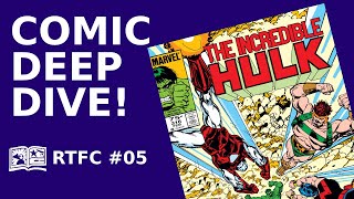 RTFC 05  The Incredible Hulk 316 1986 DEEP DIVE [upl. by Yleik]