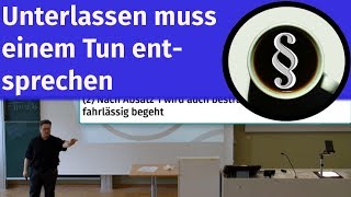 Unterlassen muss einem Tun entsprechen [upl. by Funch]