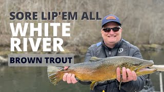 Sore Lip’Em All White River Trout fishing [upl. by Silver]