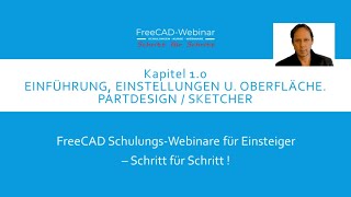 FreeCAD Basis Schulung Teil 1 von 3 [upl. by Rayner506]