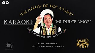 Karaoke  Mi dulce amor  Picaflor de los Andes [upl. by Ydaj444]