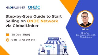 StepbyStep Guide to Start Selling on ONDC Network via GlobalLinker  28 December 2023 [upl. by Elaina]