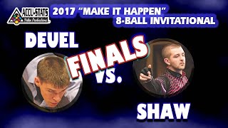 8BALL Corey DEUEL vs Jayson SHAW  2017 MAKE IT HAPPEN 8BALL INVITATIONAL FINALS [upl. by Olav913]