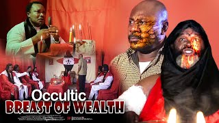 Occultic Breast Of Wealth Pt 2  Nigerian Movie [upl. by Song]