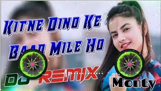 Kitne Dino Ke Baad Mile Ho  Old Hindi Song 4x4 Vibration Mix Dj Remix By Monty Narhar [upl. by Nicky]