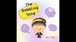 The Babbling Song  NaiNui [upl. by Louis408]