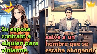 【Full】salvé a un hombre que se estaba ahogando，Su esposa contrató a alguien para violarme！ [upl. by Atinnor597]