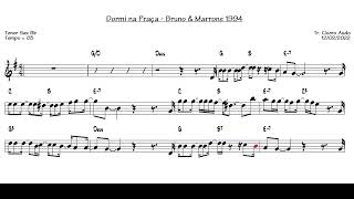 Dormi na Praça  Bruno amp Marrone 1994 Tenor Sax Bb Sheet music [upl. by Jeri971]