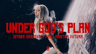 Isyana Sarasvati Mantra Vutura  UNDER GODS PLAN Official Music Video [upl. by Darnell]