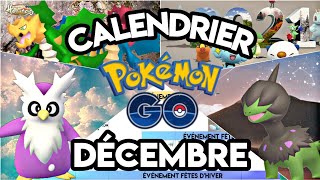 Calendrier Pokémon GO de Décembre  Événements amp Nouveaux Shiny  Lastuce pour un jeu ultra fluide [upl. by Aztiraj565]