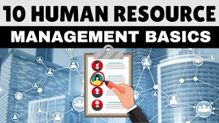 10 Human Resource Management Basics You Must Know [upl. by Airotnahs90]