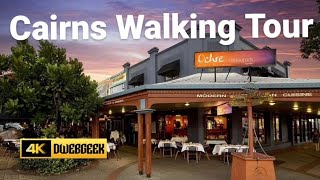 Cairns City Walking Tour Queensland Australia（4K） [upl. by Leal285]