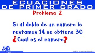 Solución de problemas con Ecuaciones de Primer Grado  Ejemplo 2 [upl. by Balbur]